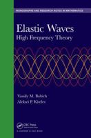 Elastic Waves: High Frequency Theory 1138033065 Book Cover