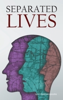 Separated Lives 1639455485 Book Cover
