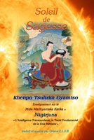 Soleil de Sagesse: de Nagarjuna et Khenpo Tsultrim Gyamtso (French Edition) B0F2FQD6HX Book Cover