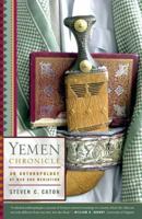 Yemen Chronicle: An Anthropology of War and Mediation 0809098822 Book Cover