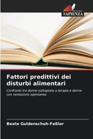 Fattori predittivi dei disturbi alimentari (Italian Edition) 6209001149 Book Cover