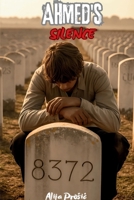 Ahmed's Silence B0GT7988TX Book Cover