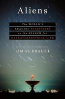 Aliens: The World's Leading Scientists on the Search for Extraterrestrial Life 1250109639 Book Cover