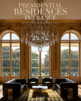 Presidential Residences in France 2080247530 Book Cover