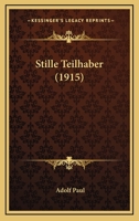 Stille Teilhaber (1915) 116695739X Book Cover