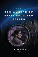The Social Life of Small Enclosed Spaces B0HK4ZCKHN Book Cover