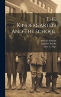 The Kindergarten And The School 1022411721 Book Cover