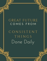 Great Future: Motivational quotes Composition Notebook - 110 Pages, College Ruled. 8.5x11 (letter size) B083XTGXZ1 Book Cover