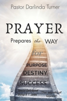 Prayer Prepares the Way B09HFSN5Z7 Book Cover