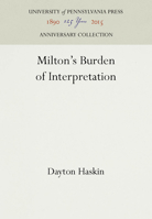 Milton's Burden of Interpretation 081223281X Book Cover