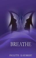 Breathe 0979309123 Book Cover