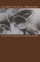 Gandhi's Political Philosophy: A Critical Examination 1349092509 Book Cover