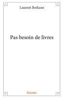 Pas besoin de livres (French Edition) 2334066184 Book Cover