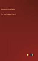 Sul parlare dei Sardi (Italian Edition) 3385061229 Book Cover