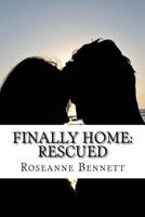 Finally Home: Rescued 1494974495 Book Cover