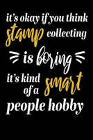 It�s Okay Stamp Collecting: Notebook I Notizbuch I Calepin I Taccuino I Cuaderno I Caderno I Notitieblok I Notatnik I 6x9 I A5 I 120 Pages I Dot Grid I Diary I Sketchbook I Log I Journal I Organizer I 1671180933 Book Cover