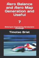 Aero Balance and Aero Map Generation and Useful - 7: Motorsport Engineering Aerodynamic Knowledge B0BXNDMGV9 Book Cover