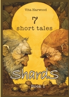 Shards: 7 Short Tales (Being Human) 180697004X Book Cover