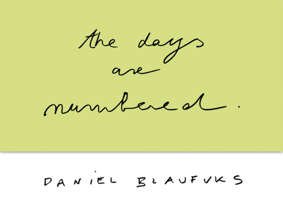 Daniel Blaufuks: The Days Are Numbered 2365680941 Book Cover