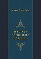 A Survey of the State of Maine 5518575211 Book Cover