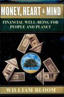 Money, Heart and Mind: Financial Well-Being for People and Planet 156836153X Book Cover