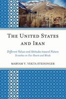 United States and Iran: Different Values and Attitudes Toward Nature 0761846158 Book Cover