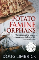 Potato Famine Orphans 1923298666 Book Cover