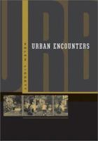 Urban Encounters 0816641277 Book Cover