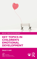 Key Topics in Children’s Emotional Development (BPS Key Topics in Psychology) 1032774991 Book Cover
