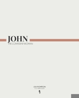 John: The Confident Woman B0C2RVLTG6 Book Cover