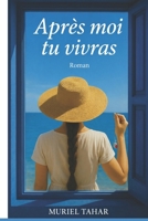 Après moi tu vivras (French Edition) B0GPM86WLQ Book Cover