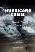 Hurricane Crisis: Outside the ocean B0BGNN7R6Y Book Cover