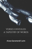 Verses Unveiled: A Tapestry of Words B0CQRBZ563 Book Cover
