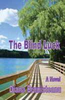 The Blind Luck 1477639128 Book Cover