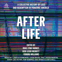 After Life: A Collective History of Loss and Redemption in Pandemic America B0F3ZVVWL8 Book Cover
