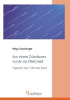 Aus Einem Osterhasen Wurde Ein Christkind 3868507434 Book Cover