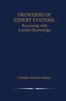 Frontiers of Expert Systems: Reasoning with Limited Knowledge 1461370337 Book Cover