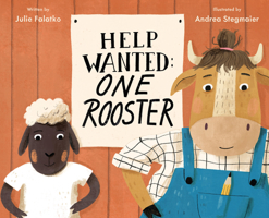 Help Wanted: One Rooster 0451476832 Book Cover