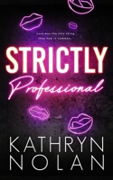 Strictly Professional 1945631295 Book Cover