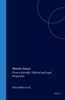 Marine Issues: From a Scientific, Political and Legal Perspective 9041117407 Book Cover