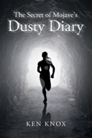 The Secret of Mojave's Dusty Diary 1662467842 Book Cover