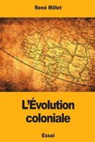 L’Évolution coloniale 1981106944 Book Cover