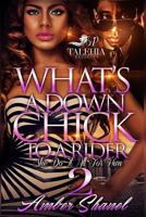 What's a Down Chick to a Rider 2 1544247745 Book Cover