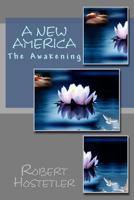 A New America: The Awakening 147011979X Book Cover