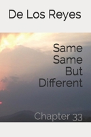 Same Same But Different: Chapter 33 B08SBPZWVL Book Cover