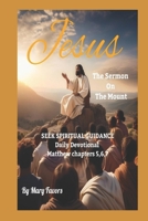 “Jesus Sermon on the Mount” Seek Spiritual Guidance Daily Devotional 1947437445 Book Cover