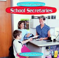 School Secretaries (Community Helpers) 0736816178 Book Cover