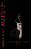 Mi Fe III: El Pastor Que No Sabia Leer 1502478846 Book Cover