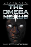 Ascended: The Omega Nexus 1456729233 Book Cover