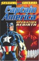 Captain America: Operation Rebirth 0785102191 Book Cover